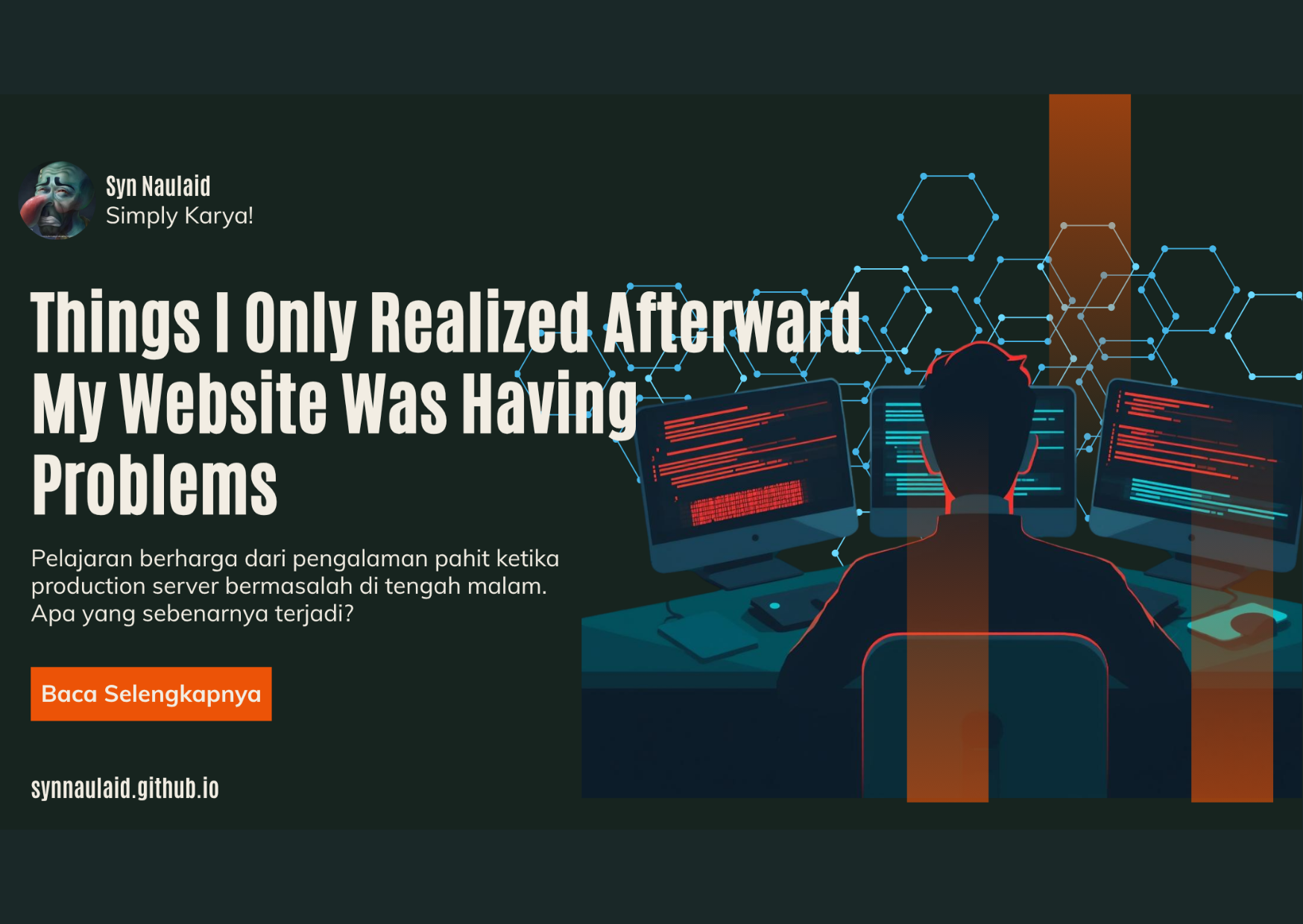 Hal-hal yang Baru Saya Sadari Setelah Website Kena Masalah